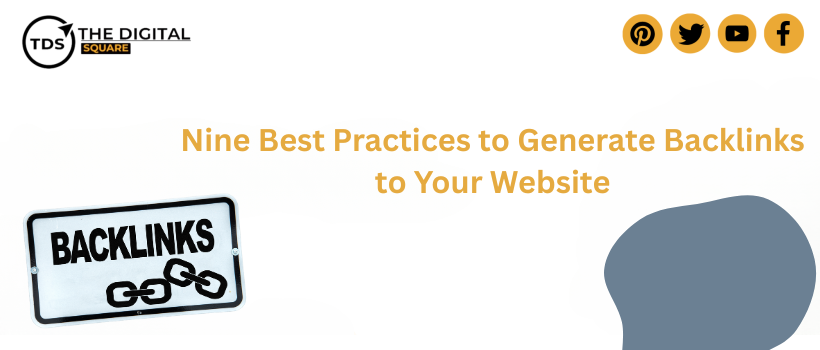 Nine Best Practices to Generate Backlinks to Your Website