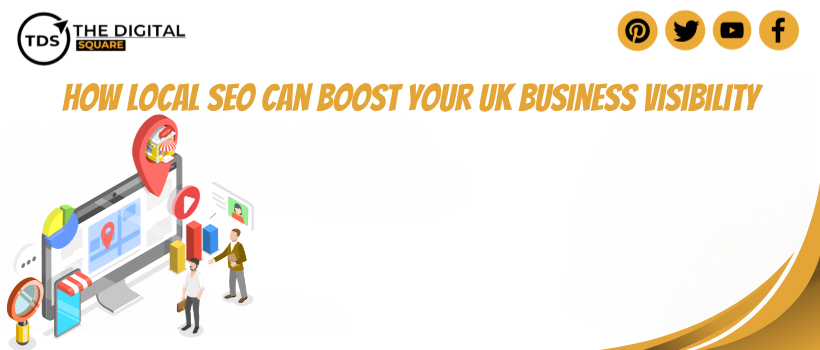 How Local SEO Can Boost Your UK Business Visibility